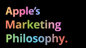 Apple's Marketing Philosophy